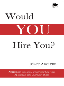 Matt Adolphe Would You Hire You?