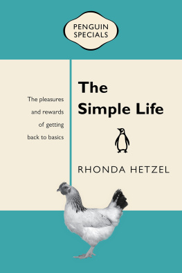 Rhonda Hetzel - The Simple Life: Penguin Special: Penguin Special