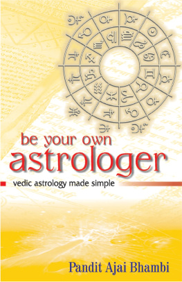 Pandit Ajai Bhambi - Be Your Own Astrologer