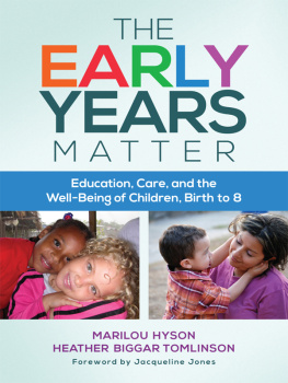 Marilou Hyson - The Early Years Matter: Education, Care, and the Well-Being of Children, Birth to 8