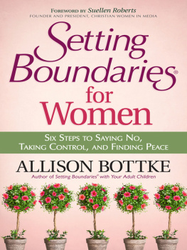 Allison Bottke - Setting Boundaries® for Women: Six Steps to Saying No, Taking Control, and Finding Peace