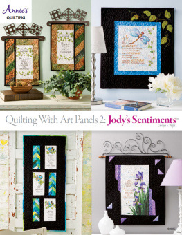 Carolyn S. Vagts Quilting with Art Panels 2: Jodys Sentiments