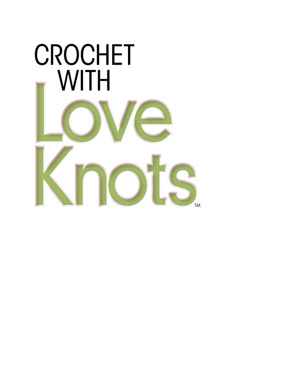 Contents Visit StitchGuidecom for a video tutorial of Lovers knot LEARN - photo 1