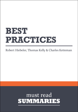 Must Read Summaries Best Practices - Robert Hiebeler, Thomas Kelly and Charles Ketteman