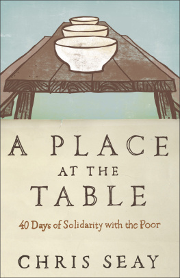 Chris Seay - A Place at the Table: A 40-Day Journey of Grace