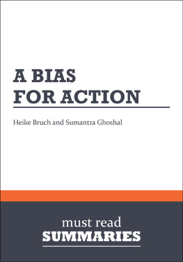 Must Read Summaries - A Bias for Action - Heike Bruch and Sumantra Ghoshal