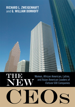 Richard L. Zweigenhaft - The New CEOs: Women, African American, Latino, and Asian American Leaders of Fortune 500 Companies