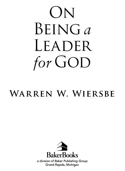 2011 by Warren W Wiersbe Published by Baker Books a division of Baker - photo 2