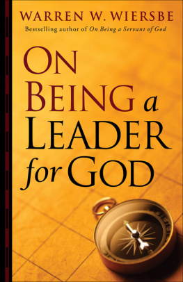 Warren W. Wiersbe - On Being a Leader for God