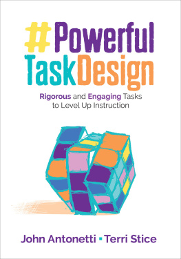 John Antonetti Powerful Task Design: Rigorous and Engaging Tasks to Level Up Instruction