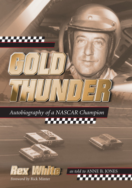 Rex White - Gold Thunder: Autobiography of a NASCAR Champion