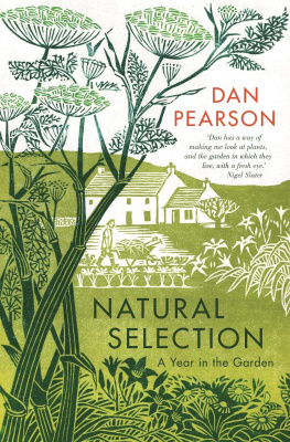 Dan Pearson - Natural Selection: a year in the garden