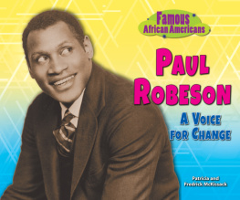 Patricia McKissack Paul Robeson: A Voice for Change