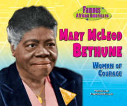 Patricia McKissack - Mary McLeod Bethune: Woman of Courage