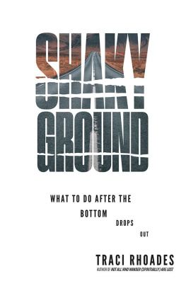 Traci Rhoades - Shaky Ground: What to Do After the Bottom Drops Out