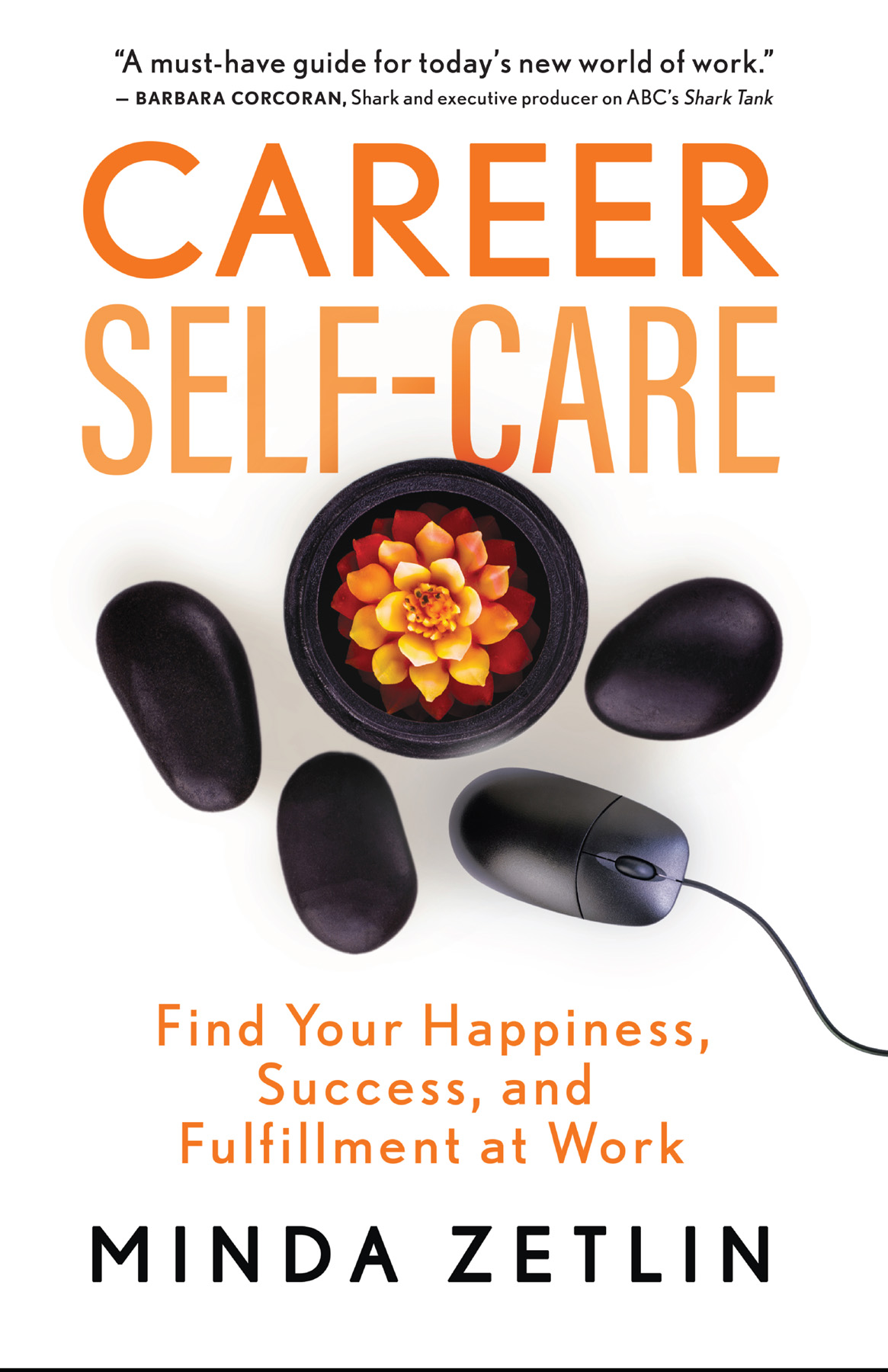 Praise for Career Self-Care Career Self-Care is a must-have guide for todays - photo 1