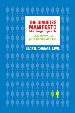 Lynn Crowe The Diabetes Manifesto: Take Charge of Your Life