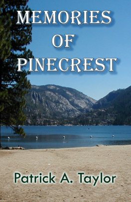 Patrick A. Taylor - Memories of Pinecrest