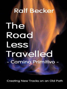 Ralf Becker - The Road Less Travelled: Camino Primitivo -