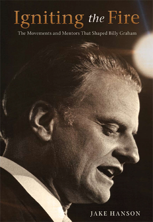 Praise for Igniting the Fire Is another book about Billy Graham really needed - photo 1