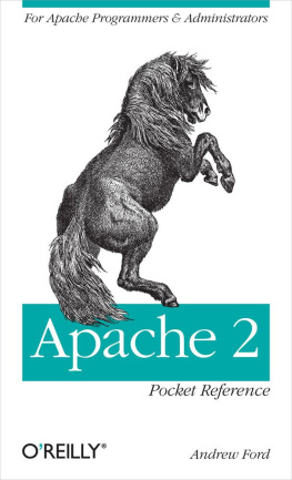 Andrew Ford - Apache 2 Pocket Reference: For Apache Programmers & Administrators