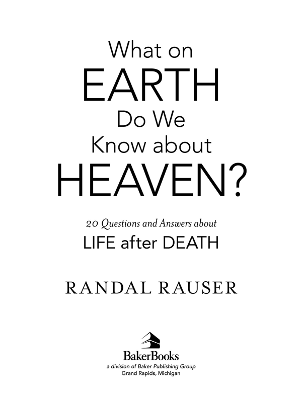 2013 by Randal Rauser Published by Baker Books a division of Baker Publishing - photo 1