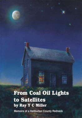 Ray Y. C. Miller - From Coal Oil Lights to Satellites