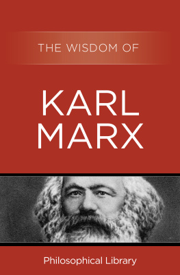 Philosophical Library The Wisdom of Karl Marx