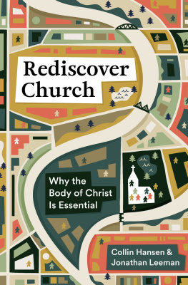 Collin Hansen - Rediscover Church: Why the Body of Christ Is Essential