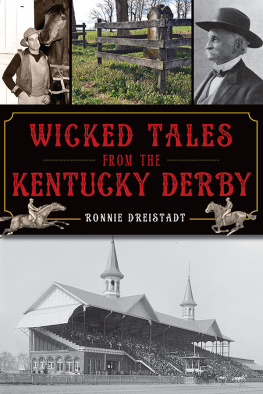 Ronnie Dreistadt - Wicked Tales from the Kentucky Derby
