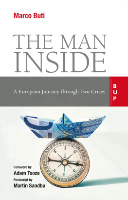 Marco Buti The Man Inside: A European Journey through Two Crises