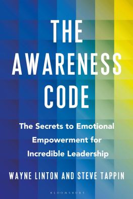 Steve Tappin The Awareness Code: The Secrets to Emotional Empowerment for Incredible Leadership