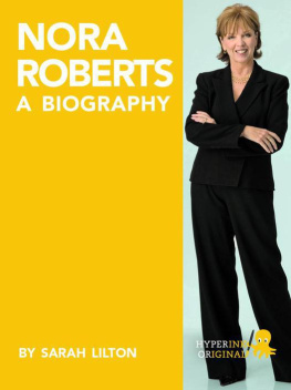 Sarah Lilton - Nora Roberts: A Biography