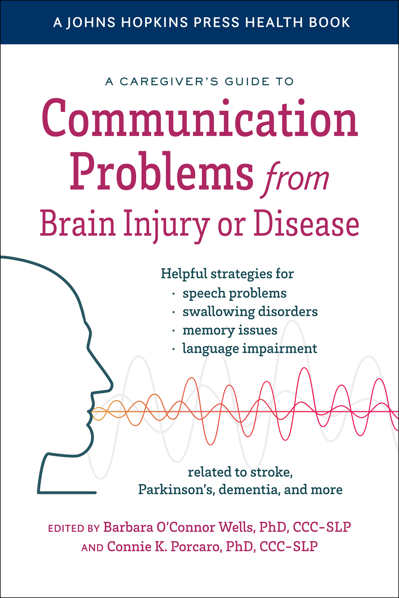 A Caregivers Guide to Communication Problems from Brain Injury or Disease A - photo 1