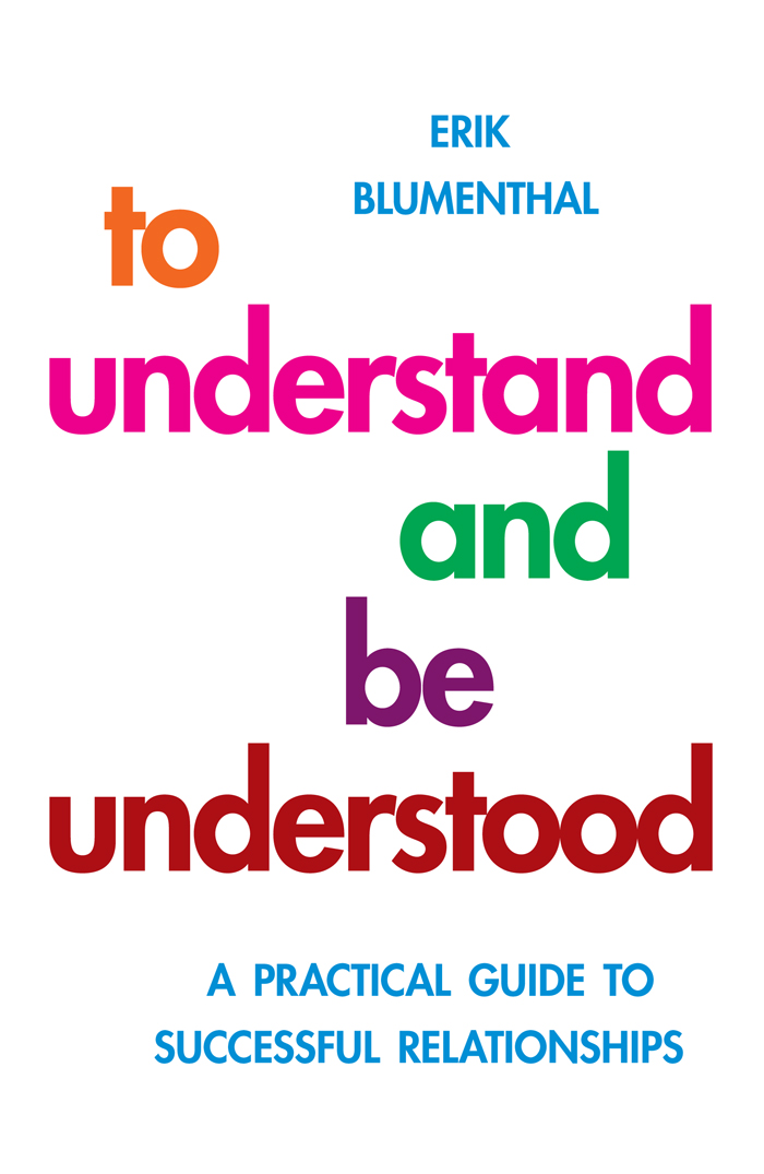 To Understand and Be Understood Erik Blumenthal Dip Psych 19142004 was - photo 1