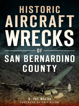 G. Pat Macha - Historic Aircraft Wrecks of San Bernardino County