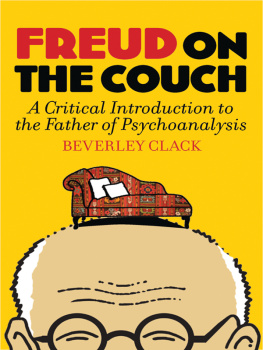 Beverley Clack - Freud on the Couch: A Critical Introduction to the Father of Psychoanalysis