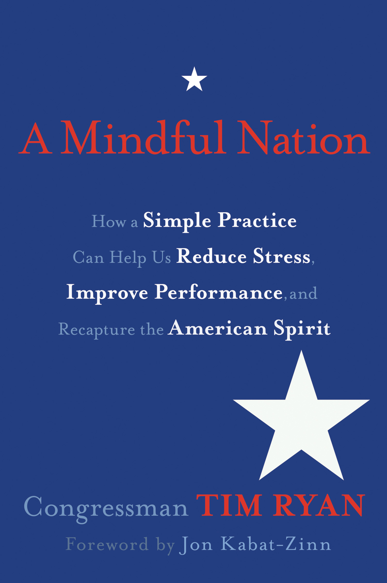 Praise for A Mindful Nation Congressman Ryan has written a book that explores - photo 1