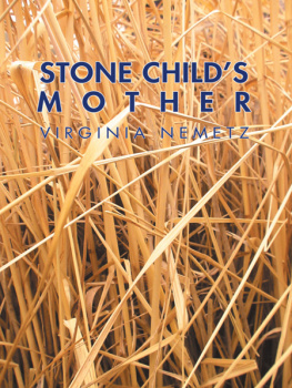 Virginia Nemetz - Stone Childs Mother: A Jungian Narrative Reflection on the Mother Archetype