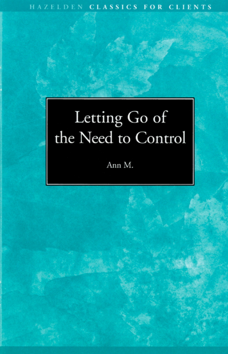 Letting Go of the Need to Control About the pamphlet Feeling powerless and - photo 1