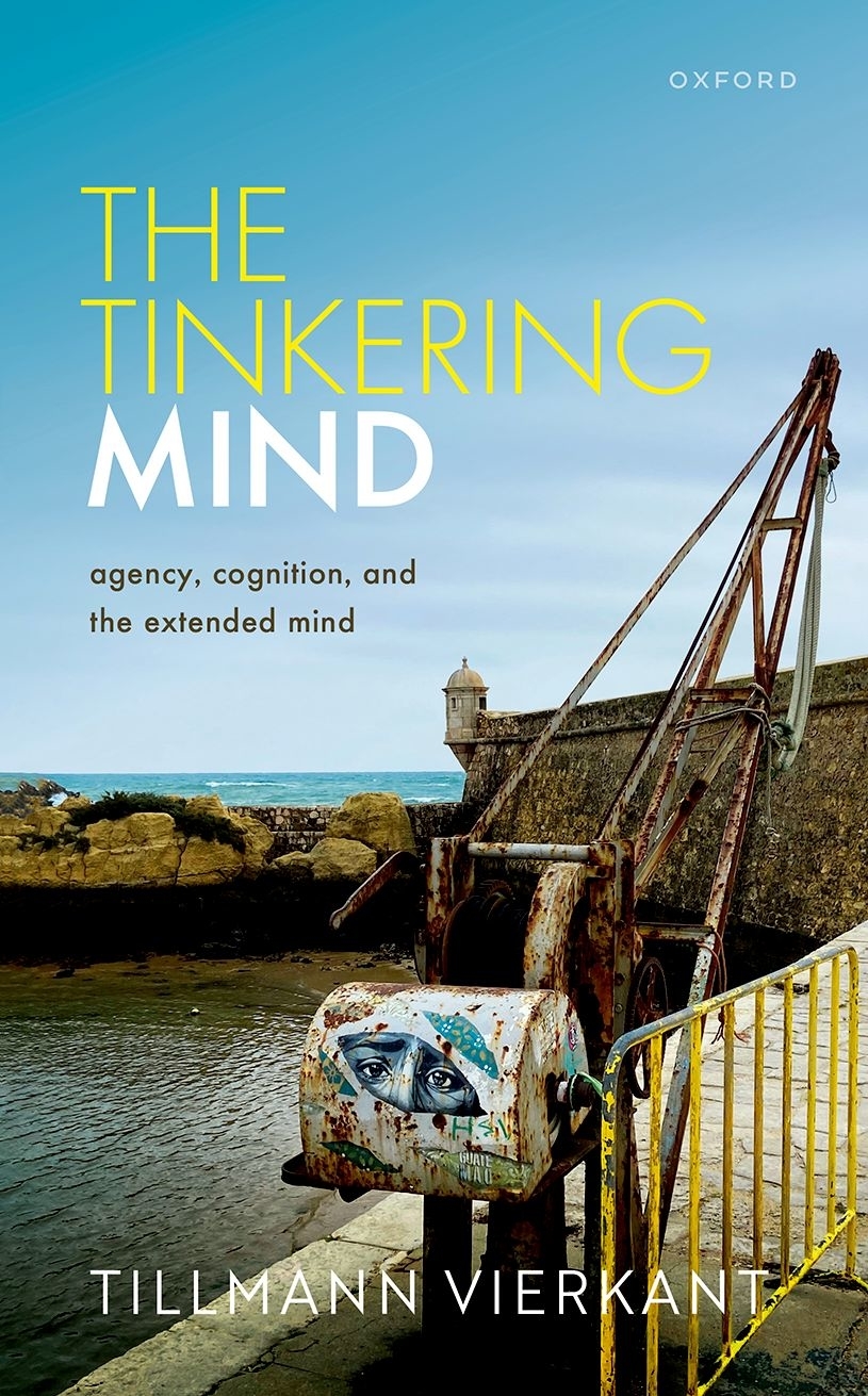 The Tinkering Mind Agency Cognition and the Extended Mind - image 1