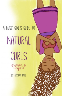 Arcadia Page - A Busy Girls Guide to Natural Curls