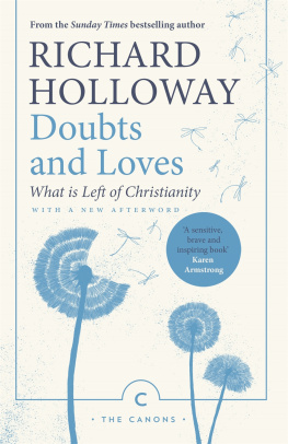 Richard Holloway - Doubts and Loves: What is Left of Christianity