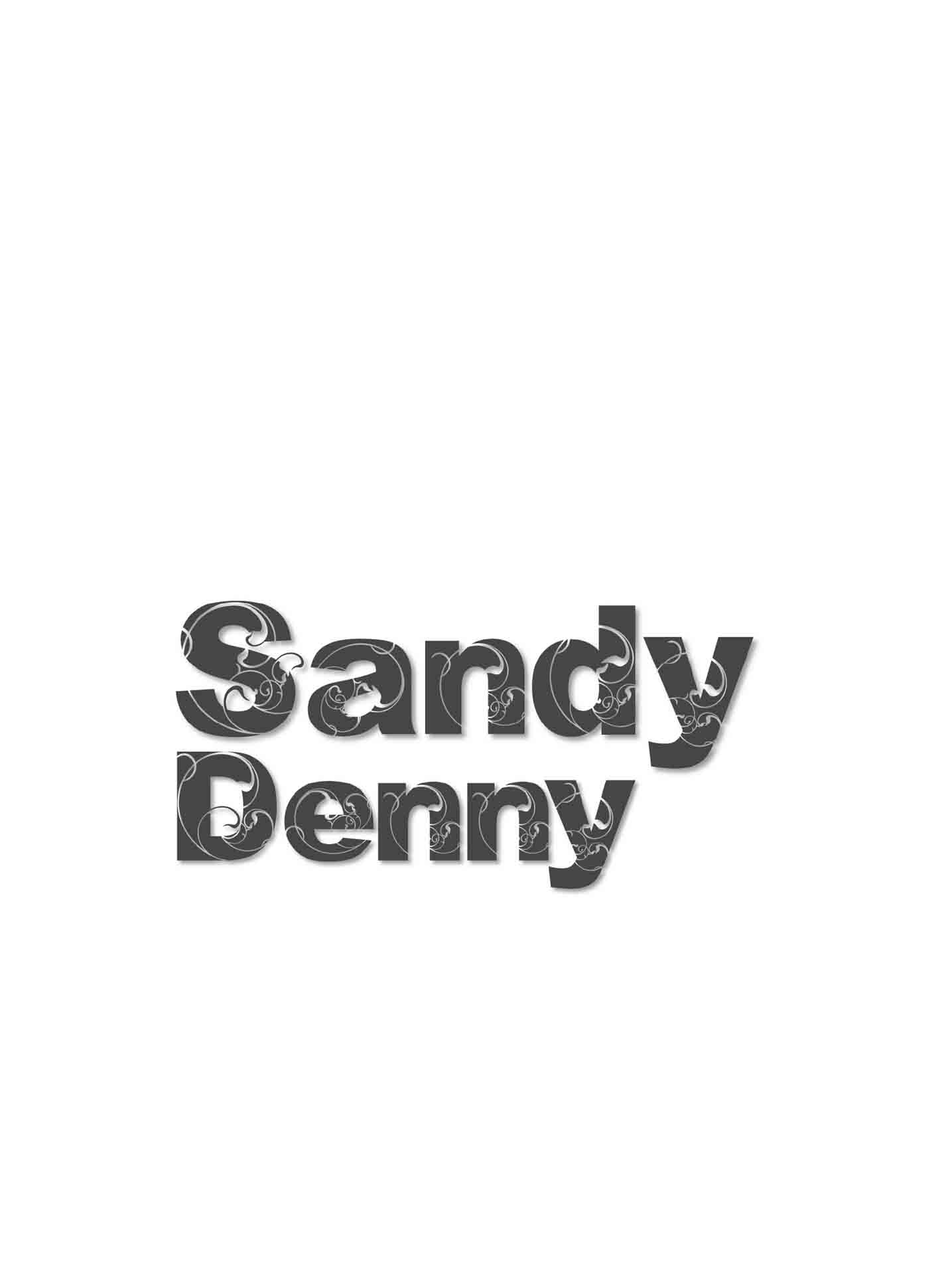 Sandy Denny 1967 Copyright 2011 Philip Ward Reprinted 2015 Republished as - photo 1