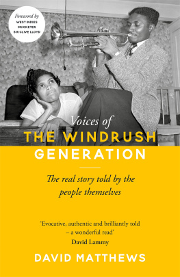 David Matthews - Voices of the Windrush Generation: The real story told by the people themselves