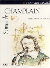 Francine Legaré - Samuel de Champlain