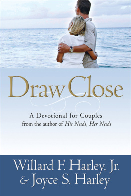 Willard F. Jr. Harley - Draw Close: A Devotional for Couples