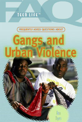 Ann Byers - Frequently Asked Questions about Gangs and Urban Violence