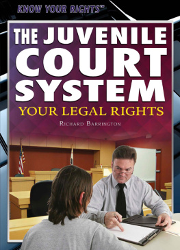 Richard Barrington - The Juvenile Court System: Your Legal Rights