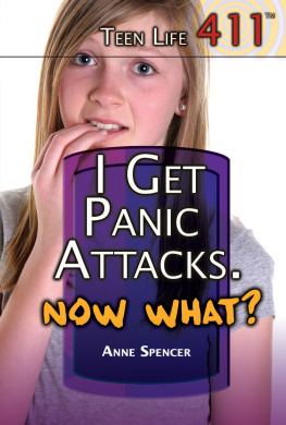 Anne Spencer - I Get Panic Attacks. Now What?